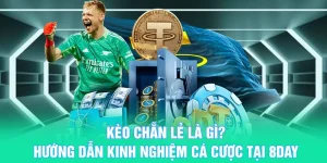 Kèo chẵn lẻ là gì 8day