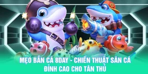 Mẹo bắn cá 8DAY